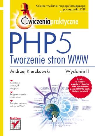 PHP5. Tworzenie stron WWW. Ćwiczenia praktyczne. Wydanie II