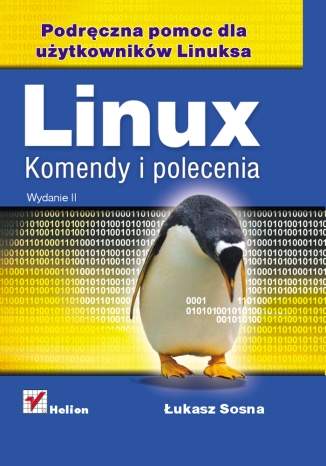 Linux. Komendy i polecenia. Wydanie II